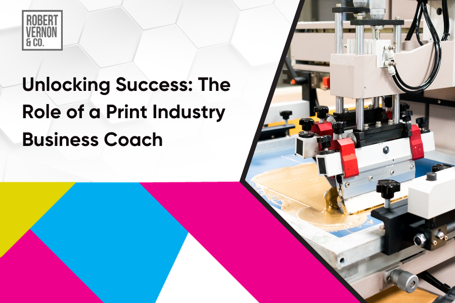 Unlocking Success: The Role of a Print Industry Business Coach